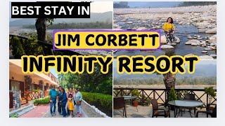 Best Memorable Stay in Jim Corbett| Infinity Resort| A perfect weekend destination beside Kosi River