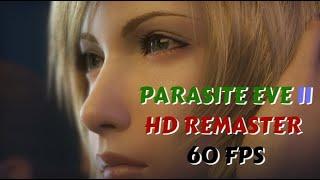 PARASITE EVE II HD 60 FPS REMASTER TEXTURE PACK - FULL GAME LONGPLAY - NO COMMENTARY