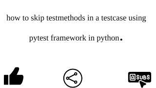 How to skip test methods using pytest framework in python