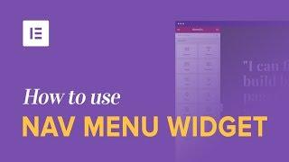 How to Use Elementor's Nav Menu Widget to Design WordPress Custom Menus