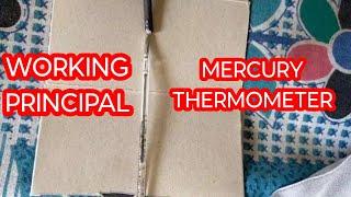 WHAT IS WORKING PRINCIPAL OF MERCURY THERMOMETER. HOW IT  WORKS. BODY TEMPERATURE READING