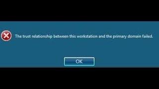 The trust relationship between this workstation and the primary domain failed