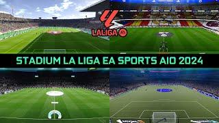 STADIUM LA LIGA EA SPORTS AIO 2024 - PES 2021 & FOOTBALL LIFE