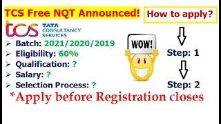 TCS announced FREE NQT! How to apply? Selection Process? Exam Pattern? Eligibility?