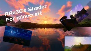 Minecraft - RRe36's Shader.The BEST Shader for me!!!