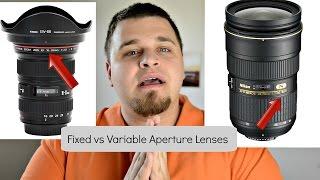 Variable vs Fixed Aperture Lenses-What's the Big Difference?