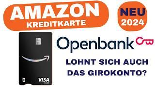 AMAZON Kreditkarte 2024 von der Openbank/Santander!