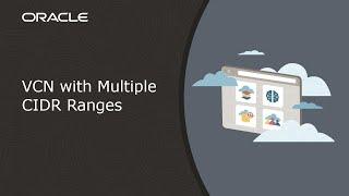 VCN with Multiple CIDR Ranges