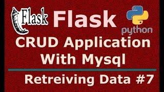 7 Python Flask CRUD Application  Retrieving Data From Mysql Database