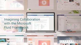 Imagining Collaboration with the Microsoft Fluid Framework