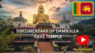 Dambulle Cave temple |Documentary|Sri Lanka | EP 01