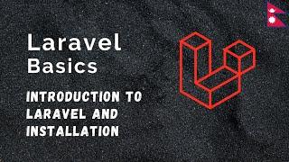 Laravel Introduction and Installation - Nepali