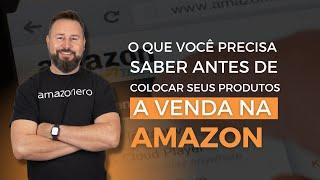 O que você precisa saber antes de colocar seus produtos a venda na Amazon