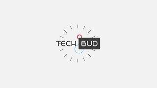 TechBUD // 2D Intro