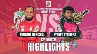 Fortune Barishal Takes on Sylhet Strikers in EPIC BPL 2025 12th Match Highlights