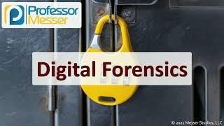 Digital Forensics - SY0-601 CompTIA Security+ : 4.5