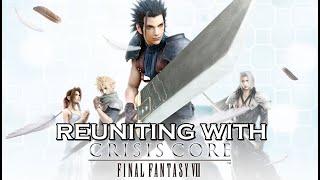 Reuniting with Crisis Core Final Fantasy VII