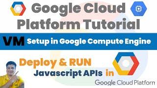 Master Google Cloud: Deploying Node JS APIs on VM