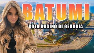 BATUMI, LAS VEGAS DI LAUT HITAM! - KOTA KASINO DI GEORGIA