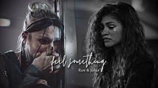 Rue & Jules - Feel Something 