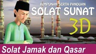 Himpunan Serta Panduan Solat Sunat (Solat Jamak Dan Qasar)