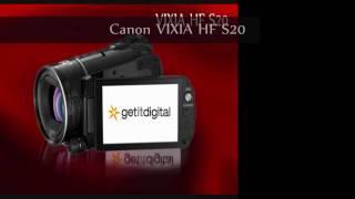 getitdigital review: Canon Vixia HF S21, S20, S200 Basic Overview- New Product Introduction