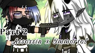 Assassin X Immortal || PART 2 || GCMM || BL/Gay️‍