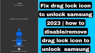 Fix drag lock icon to unlock samsung 2023 | how to disable/remove drag lock icon to unlock samsung
