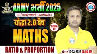 Army Math Class 2025 | Ratio and Proportion | योद्धा 2.0 बैच Demo Class 1| Maths For Army GD/TDN/WMP