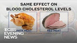 Is chicken really better than red meat for cholesterol levels?