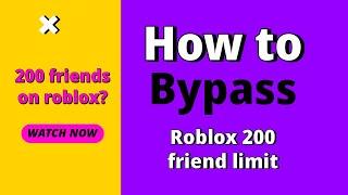 ROBLOX Bypass 200 friend limit tutorial! NEW #roblox