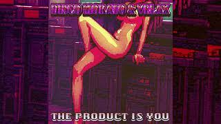 DISCO MORATO & VELAX - THE PRODUCT IS YOU [Full EP]