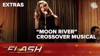 #FlashWarner | "Moon River" - Crossover Musical