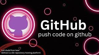 The Best Solution To Pushing Code On Github Account In [2024 ]#gitbash