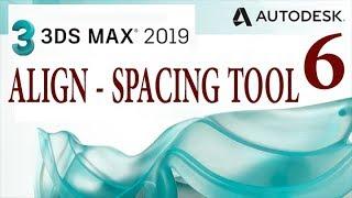3ds max 2019  basic tutorial  | Align tool & spacing tool