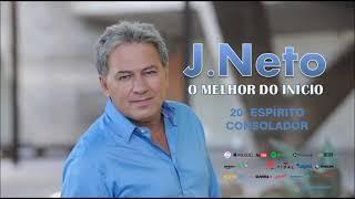 O MELHOR DE JOTA NETO MÚSICA GOSPEL