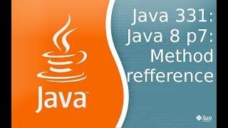 Урок Java 331: Java 8 p7: Method References