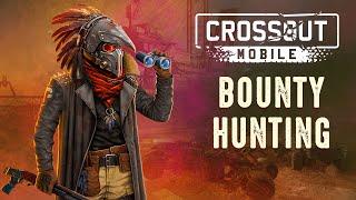 Bounty Hunting Event / Crossout Mobile