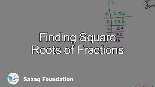 Finding Square Roots of Fractions, Math Lecture | Sabaq.pk