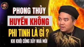 Phong Thủy Huyền Không Phi Tinh là gì ? | Phong Thủy Kiến Trúc PV