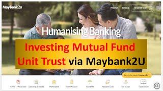 Investing Mutual Fund Unit Trust via Maybank2U