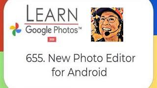 Google Photos New Editor Changes Tutorial Video 655