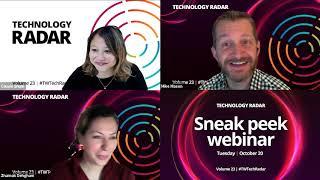 Technology Radar Vol. 23 Sneak Peek Webinar 2 - ft. Zhamak Dehghani, Cassie Shum & Mike Mason