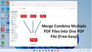 How to Merge Combine Multiple PDF Files into One PDF File (Free-Easy)