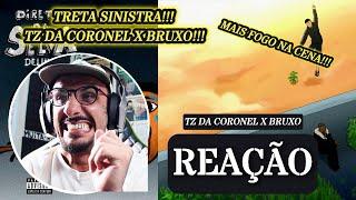 TRETA SINISTRAAA!!!! TZ DA CORONEL X BRUXO [REAÇÃO] (MAIS FOGO NA CENA )