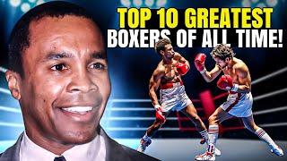 Top 10 Greatest Boxers Of All Time