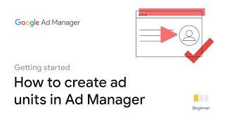 How to create ad units in Ad Manager