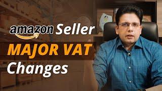 Amazon Seller MAJOR VAT Changes 1st August 2024 (EXPLAINED)  - Saqib Azhar Enablers