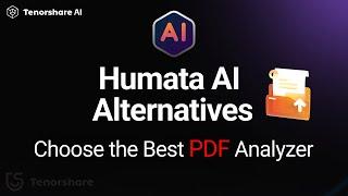 Top 10 Humata AI Alternatives: Choose the Best PDF Analyzer 2024