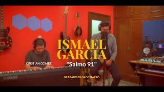 Adoración   -   "Salmos 91"   Ismael Garcia.